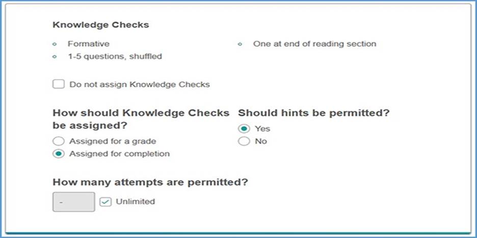 The default settings for Knowledge Checks are assigned for completion with unlimited attempts. You can update these settings during the course creation process.