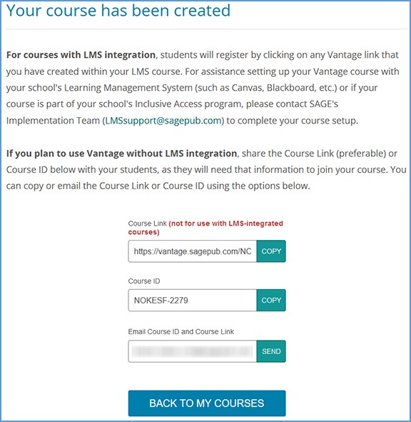 The course creation confirmation message shows you the Course ID and the course link to use for standalone Vantage course. Click the "Send" button to email the Course ID and link to your email address.