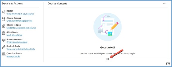 This image shows the default Ultra course view with no content built. The "+" icon is highlighted which is where you will start building your Vantage course links.