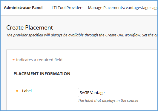 This image shows the Create Placement page. Under the Placement Information section, the first field is the Label where Sage Vantage has been entered.