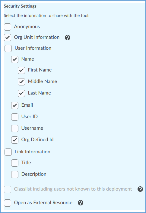 Under Security Settings, check the boxes for Org Unit Information and User Information. Next, clear the checkboxes for User ID and Username underneath the User Information section.