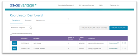 The Course Coordinator Dashboard offers three tabs: 1. Templates, 2. Courses, 3. Instructors. You can create a template, create up to 10 courses at a time from that template, and assign instructors by moving from tab to tab.