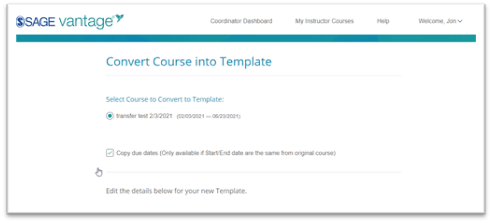 On the Convert Course into Template page, you can change global settings before saving.