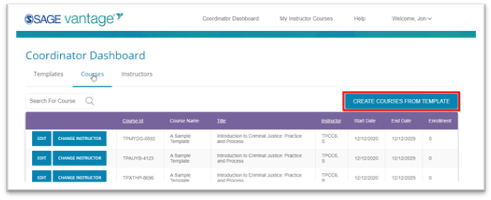 From the Courses tab on the Coordinator Dashboard, up to 10 courses at a time can be created from a template by clicking the "Create Courses from Template" button on the top right side of the page.