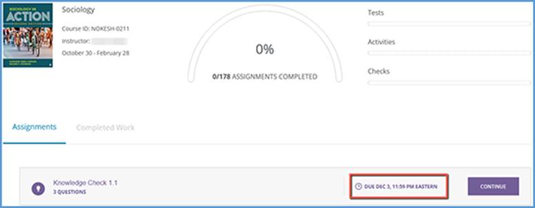 Once a due date is assigned to a chapter/assignment, that due date displays with the assignment to help students stay on schedule with their work. On their course overview page, the due date appears to the right of the assignment's title.