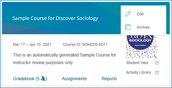 This image shows the menu options available after clicking the course's gear icon: Edit and Archive.