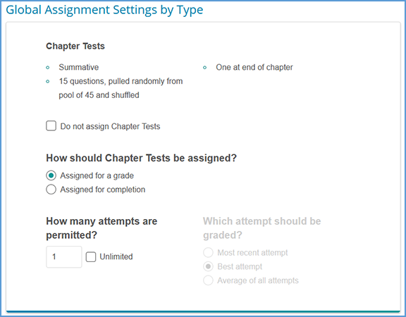 The default settings for Chapter Tests are assigned for a grade with one attempt. You can update these settings during the course creation process.