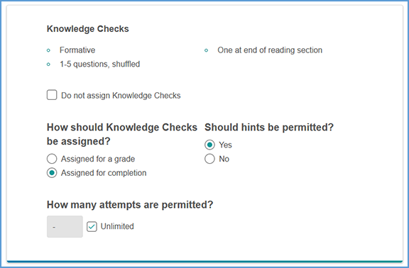 The default settings for Knowledge Checks are assigned for completion with unlimited attempts. You can update these settings during the course creation process.