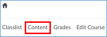 In you D2L course, the Content tab is found in the top navigation bar.