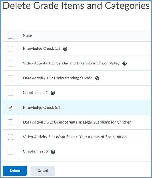 On the "Delete Grade Items and Categories" page, tick the checkbox next to the assignment you want to delete. Once you make your selection, click the Delete button.