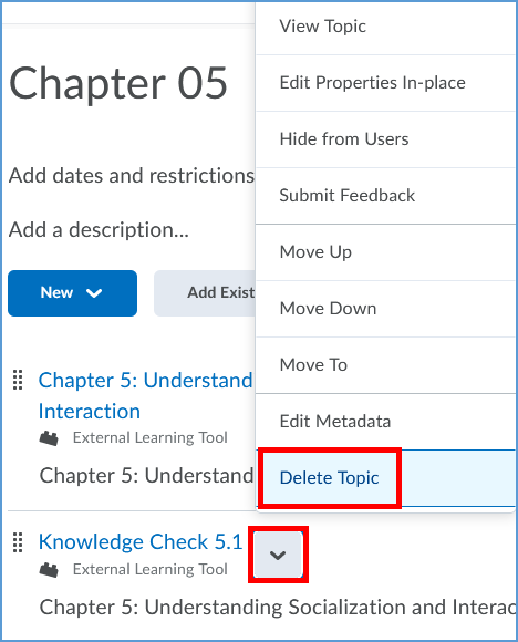 After you delete the assignment from the gradebook, you can go back to the content module to delete the link to the item. Next to the assignment's name, you can click the button to open the context menu for that assignment. Choose "Delete Topic" to remove the link for the assignment.