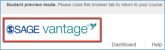 When you are in Student Preview mode, the Vantage logo at the top left of the page is a shortcut to your My Courses dashboard.