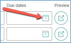 In the Due Dates field, click the calendar icon to open an interactive calendar.