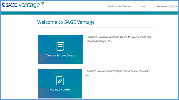 The first time you login to Vantage, you are given the option to "Create a Sample Course" or "Create a Course."
