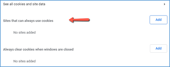Next to "Sites that can always use cookies," click the Add button.