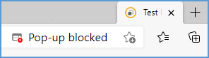The address bar in Edge will show a quick message when pop-ups are blocked.