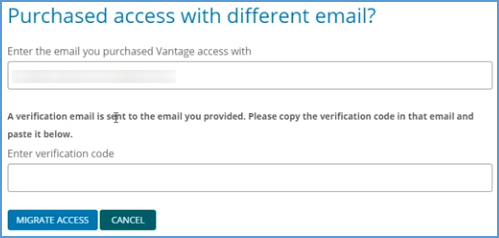 After you have retrieved the verification code from your email's inbox, copy that code. Paste it into the "Enter verification code" textbox in Vantage. Click the "Migrate Access" button to complete the process.