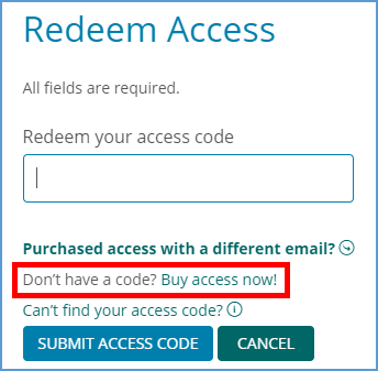 If you open the "Redeem Access" page before you purchase a subscription to your course, you can purchase access directly on this page. There is an option to "Buy access now!" that you can click to make your purchase.